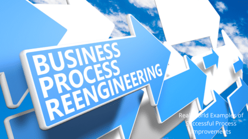Blue arrows with the text “Business Process Reengineering” moving forward.