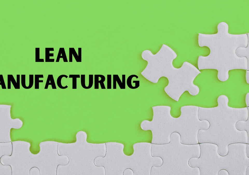 Puzzle pieces with one missing piece and the headline “Lean Manufacturing,” symbolizing process alignment through lean mfg tools.