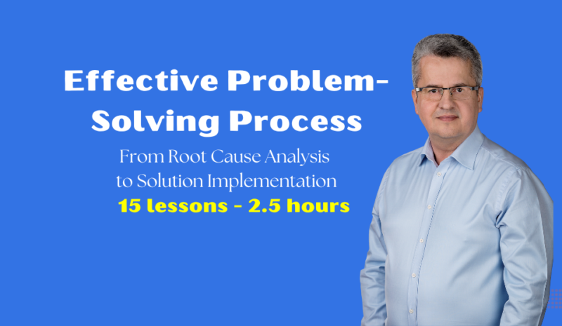 Effective Problem-Solving Process – From Root Cause to Solution Implementation