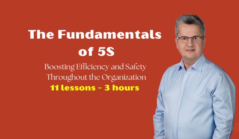 The Fundamentals  of 5S - Boosting Efficiency and Safety  Throughout the Organization