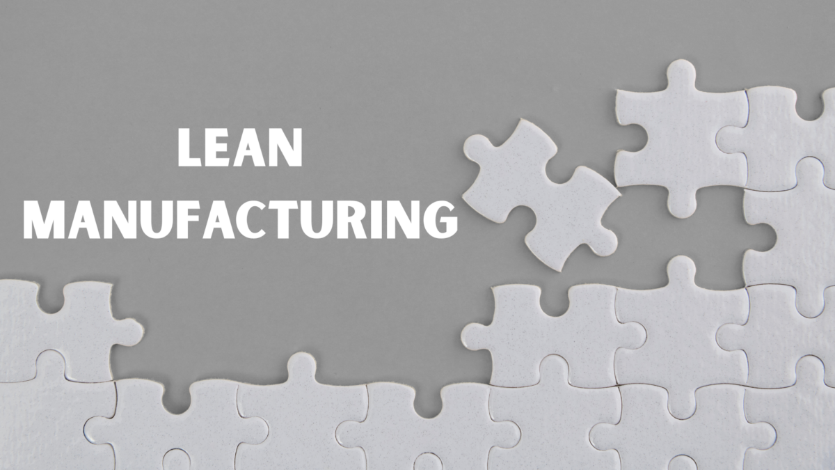 Lean manufacturing definitions illustrated by a gray-background puzzle with one missing white piece beside the headline “Lean Manufacturing.”