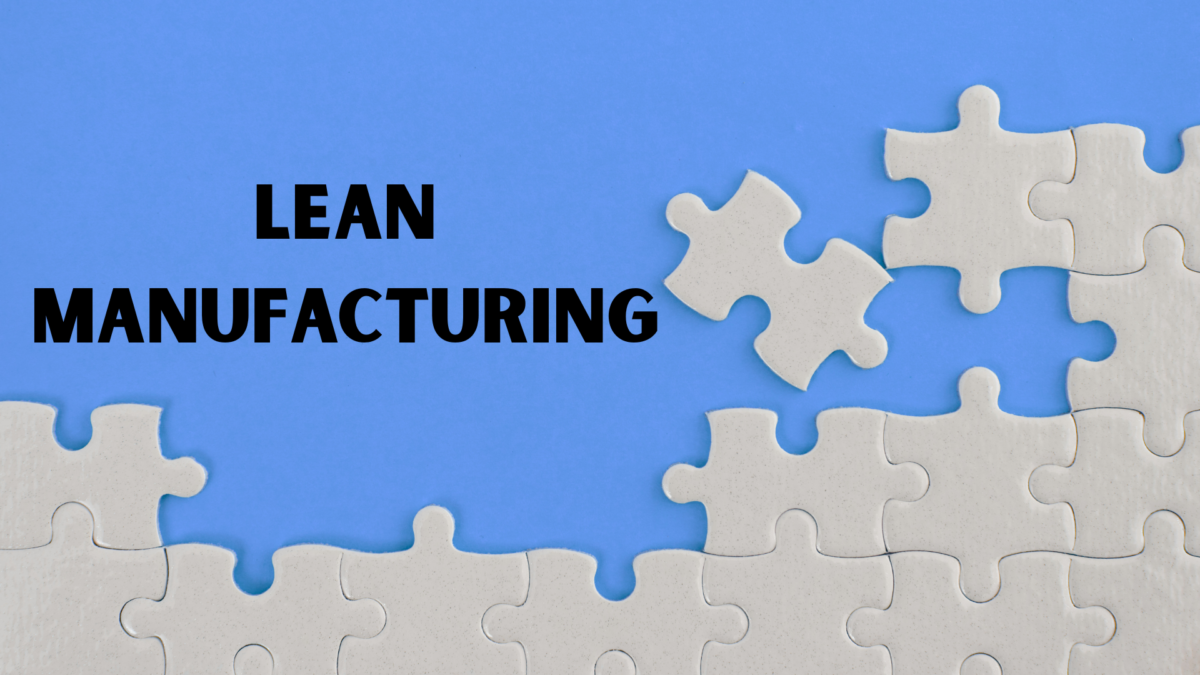 Lean process – puzzle illustration with “Lean Manufacturing” text on a blue background. 
